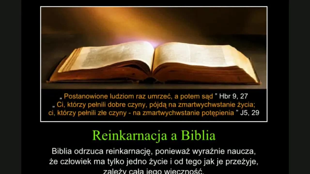 Reinkarnacja w Biblii: Dlaczego Pismo Święte jej nie potwierdza